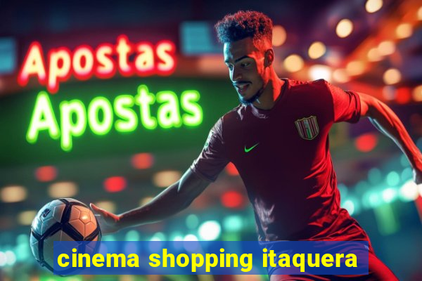 cinema shopping itaquera